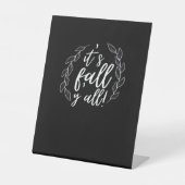 It’s Fall Y’all Autumn Design Trendy Unique 台座サイン (正面)