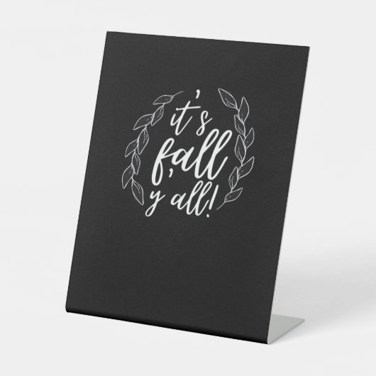 It’s Fall Y’all Autumn Design Trendy Unique 台座サイン (正面)