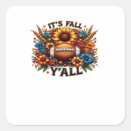 It’s Fall Y’all Autumn Football スクエアシール (正面)