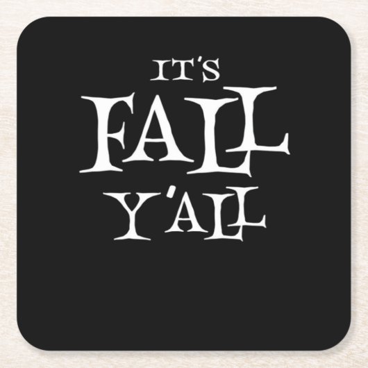 It’s Fall Y’all Basic Casual Classic スクエアペーパーコースター (正面)