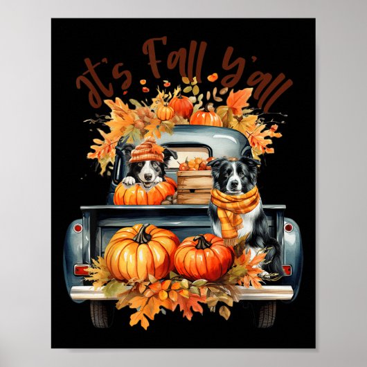 It’s Fall Y’all Border Collie Pumpkins Truck Autum ポスター (正面)