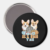It’s Fall Y’all Corgis Unique Aesthetic マグネット (正面/裏面)
