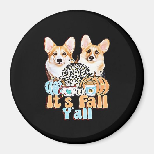 It’s Fall Y’all Corgis Unique Aesthetic マグネット (正面)