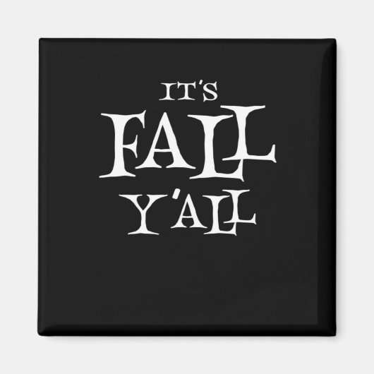It’s Fall Y’all Creative Style マグネット (正面)