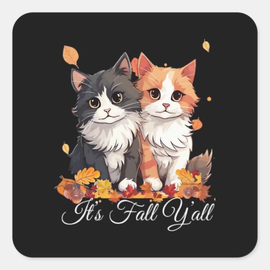 It’s Fall Y’all Cute Kittens スクエアシール (正面)