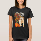 It s Fall Y all Cute Labrador Retriever Dog  Autum Tシャツ (正面)