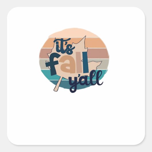 It’s Fall Y’all Fall Lea Retro Classic スクエアシール (正面)