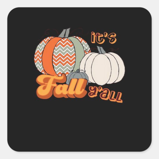 It’s Fall Y’all, Funny Pumpkins Chevron Pattern スクエアシール (正面)