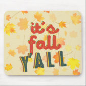It´S Fall Y´All, Hello Fall マウスパッド (正面)