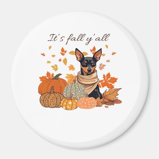 It’s Fall Y’all - Miniature Pinscher With Pumpkins マグネット (正面)