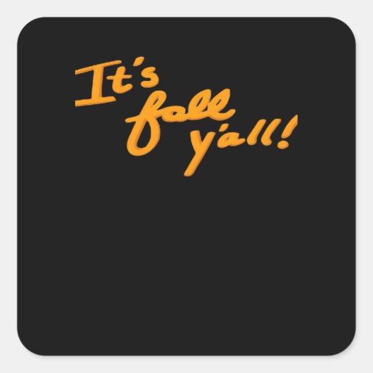 It’s Fall Y’all Simple Aesthetic Style スクエアシール (正面)