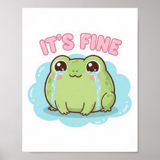 It’s Fine Frog Poster Cute Crying Frog Meme Aesthe ポスター (正面)