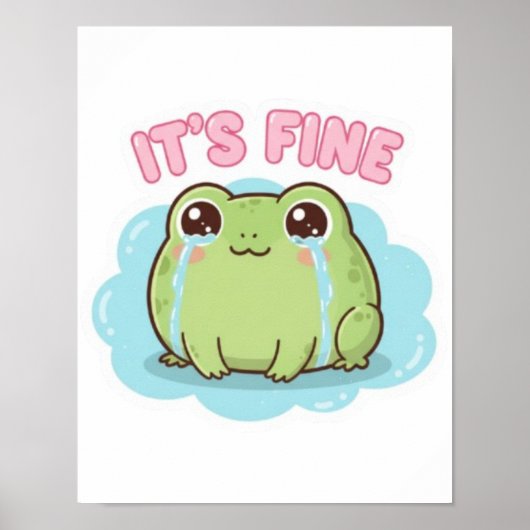 It’s Fine Frog Poster Cute Crying Frog Meme Aesthe ポスター (正面)