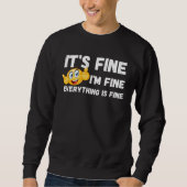 It s Fine I m Fine Everything Is Fine Raining Cat スウェットシャツ (正面)