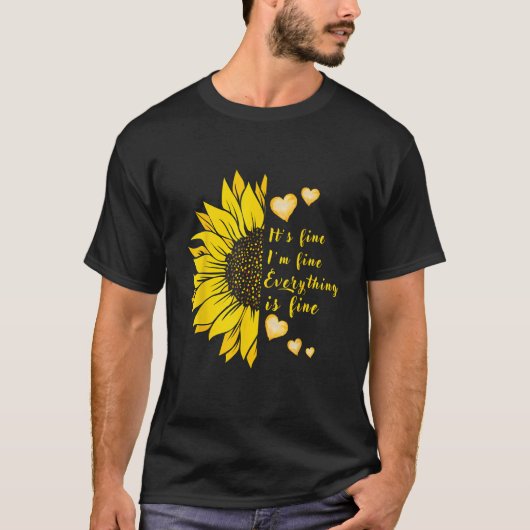 It s Fine I m Fine Everything s Fine pretty yellow Tシャツ (正面)