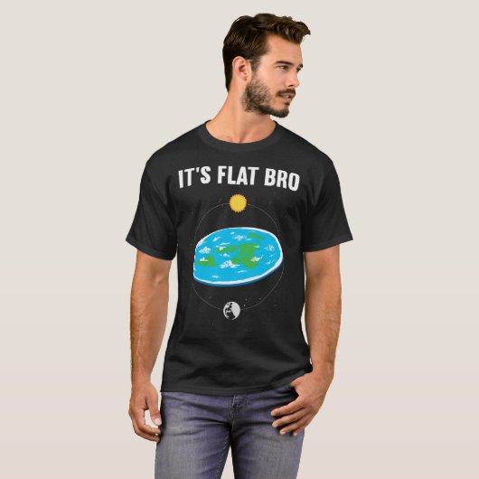 It s Flat Bro Flat Earth Map Conspiracy  1 Tシャツ (正面フル)