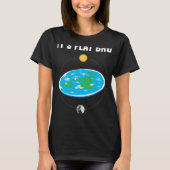 It s Flat Bro Flat Earth Map Contrusion 1 Tシャツ (正面)