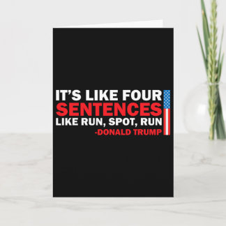 It' S Like Four Sentences Like Run Spot Run Trump  カード