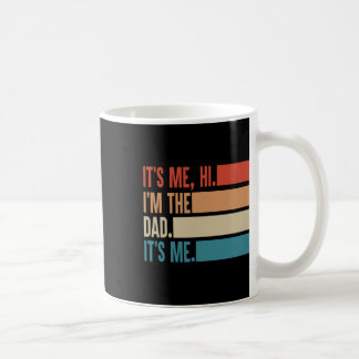 It&#; s Me Hi I&#; mパパIt&#; s Me Fateries Da コーヒーマグカップ