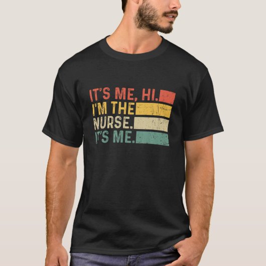 It s Me Hi I m TheナースIt s Meヴィンテージレトロおもしろい Tシャツ (正面)