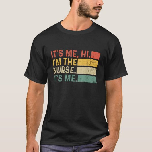 It s Me Hi I m TheナースIt s Meヴィンテージレトロおもしろい Tシャツ (正面)