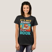 It s Not Hoarding If It s Books Reading Bookworm   Tシャツ (正面フル)