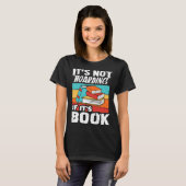 It s Not Hoarding If It s Books Reading Bookworm Tシャツ (正面フル)