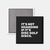 It’s Not Hoarding If It’s Disc Golf Discs Funny Di マグネット (正面/裏面)