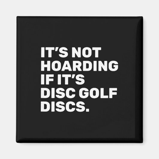 It’s Not Hoarding If It’s Disc Golf Discs Funny Di マグネット (正面)