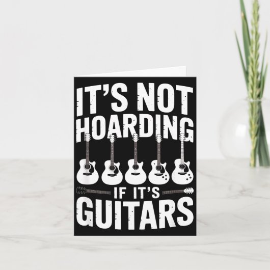 It’s Not Hoarding If It’s Guitars Funny Guitarist  カード (正面)