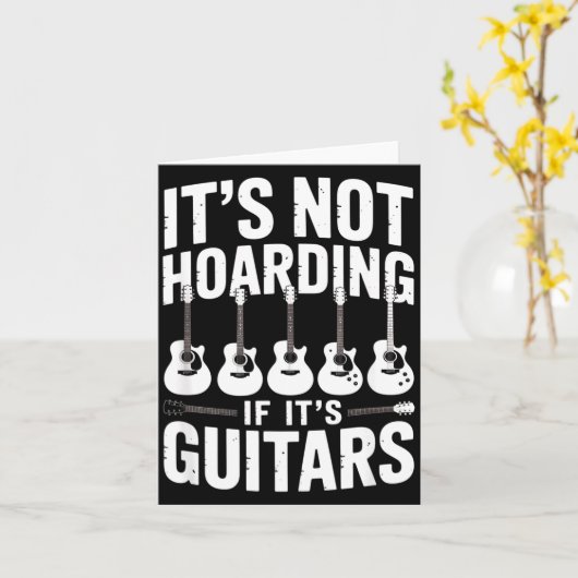 It’s Not Hoarding If It’s Guitars Funny Guitarist  カード (黄色い花)