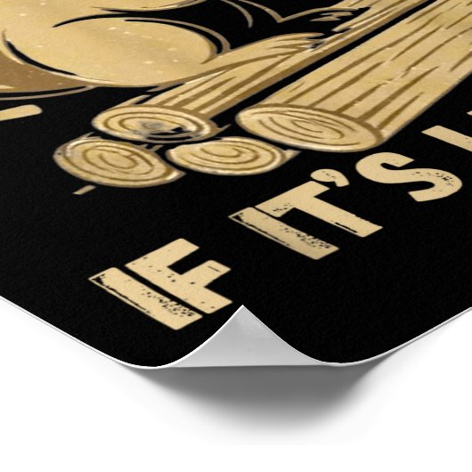 It’s Not Hoarding If It’s Lumber Funny Woodworking ポスター (角)