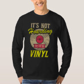 It s Not Hoarding If It s Vinyl 1 Tシャツ (正面)