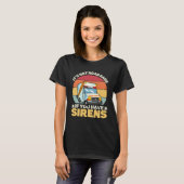 It s Not Road Rage If You Have Sirens Medical Emer Tシャツ (正面フル)