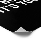 It’s Not You It’s Me Ironic Quote Insult  ポスター (角)