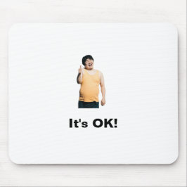 “It’s OK!” Mouse Pad – Positivity at Your Fingerti マウスパッド