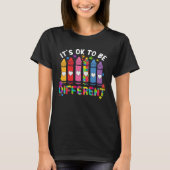 It s Ok To Be Different Autism Awareness Teacher K Tシャツ (正面)