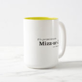 It’s Pronounced Mizz-ur-EE Not Mizz-ur-UH ツートーンマグカップ (正面右)
