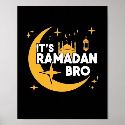 It’s Ramadan Bro Happy Fasting Islamic Crescent  ポスター (正面)