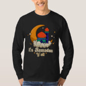 It s Ramadan Y all Ramadan Mubarak Fasting Muslim Tシャツ (正面)