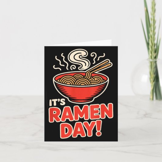 It’s Ramen Day Asian Food Noodles Soup Bowl Cuisin カード (正面)