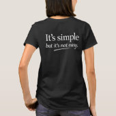 It’s Simple But It Ain’t Easy Tシャツ (裏面)