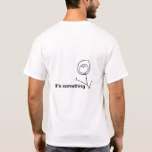 it´s something tシャツ (裏面)