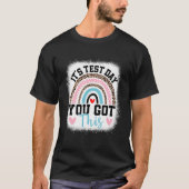 It s Test Day You Got This Teacher Student Testin Tシャツ (正面)