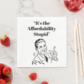 It’s the Affordability Stupid スタンダードランチョンナプキン (インサイチュ)
