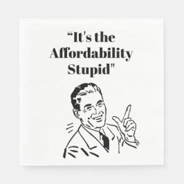 It’s the Affordability Stupid スタンダードランチョンナプキン