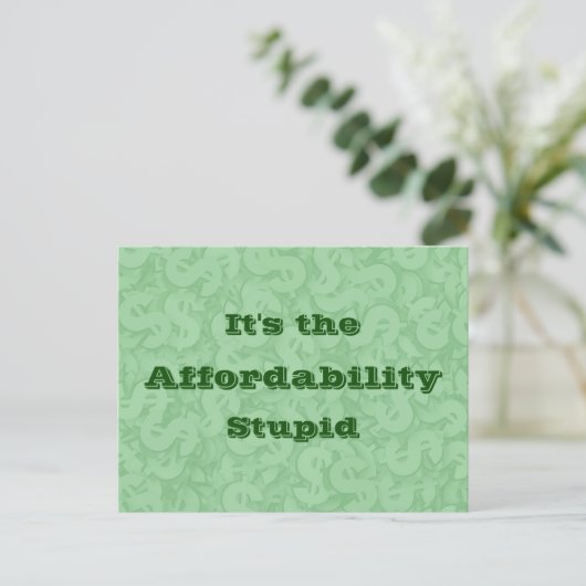 It’s the Affordability Stupid ポストカード (スタンド正面)