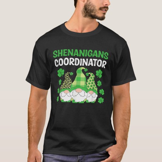 It s Time For Shenanigans Coordinator Happy St Pat Tシャツ (正面)
