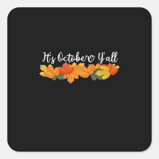 It’s Y’all Cute Fall Creative Casual スクエアシール (正面)