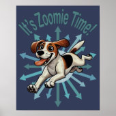 It’s Zoomie Time Medium Beagle Mutt ポスター (正面)